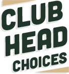 Club head choices